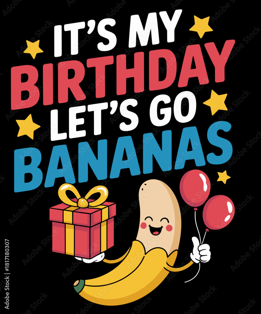 Εκτύπωση καμβά Banana It's My Birthday Banana Let's Go Bananas Funny Fruit