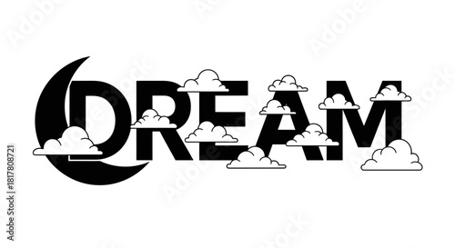 The word Dream stylized with a crescent moon and fluffy cloud formations evoking a sense of