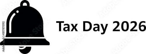 Vector Illustration of Tax Day 2026 bell icon with notification for financial deadline and calendar reminder