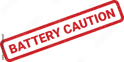 A red textured caution stamp warning about potential hazards related to battery usage or storage