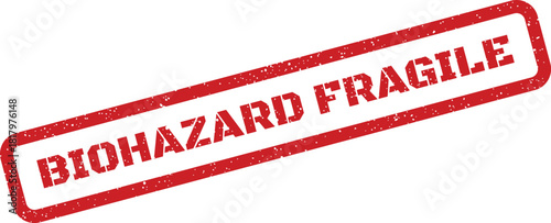 Red rectangular stamp displaying BIOHAZARD FRAGILE text with a distressed grunge effect