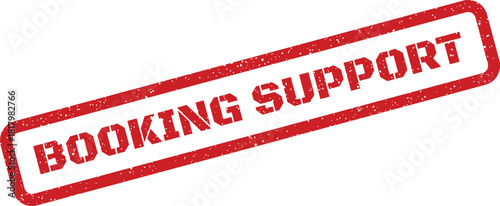 Distressed rectangular rubber stamp indicating booking support service available for customer assistance