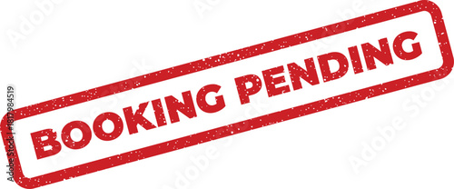 Grunge rectangular booking pending rubber stamp for indicating an unconfirmed reservation status
