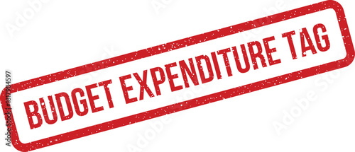 Grunge red rectangular stamp clearly displaying BUDGET EXPENDITURE TAG for tracking and categorizing expenses