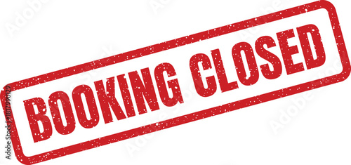 Rectangular grunge stamp icon featuring the prominent message BOOKING CLOSED signaling no further availability