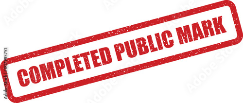 This striking red textured rubber stamp shows the phrase COMPLETED PUBLIC MARK on a clean white surface