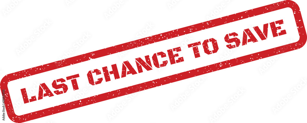 Φωτογραφία A grunge style rectangular stamp clearly shows the important text LAST CHANCE TO