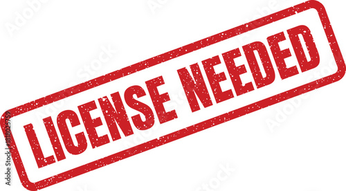 A red textured rectangular stamp graphic clearly states License Needed for official reminders and regulatory compliance