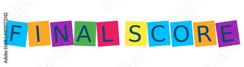 Colorful final score text isolated on transparent background
