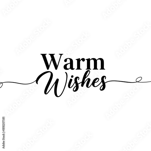 Warm wishes typography with flourishes