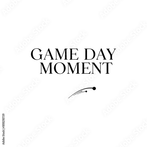 Game day moment text graphic isolated on transparent background