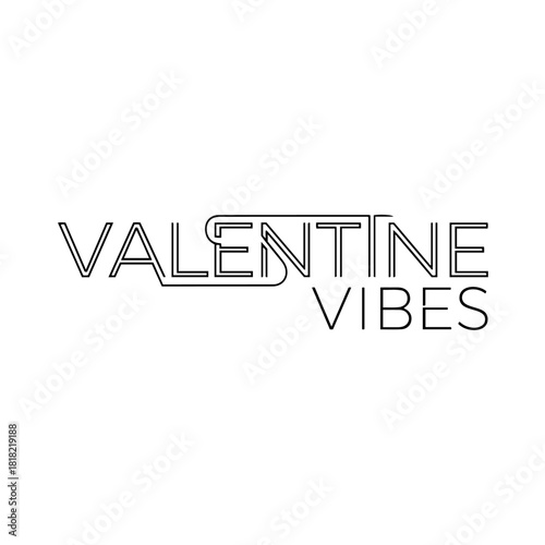 Valentine vibes stylized outline text isolated on transparent background