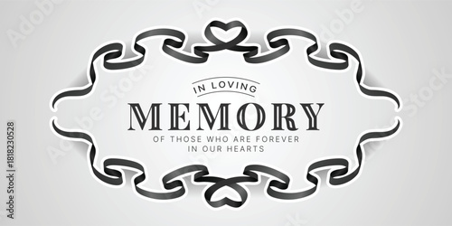In loving memory of those who are forever in our hearts text in line black ribbon roll waving curve frame vector design
