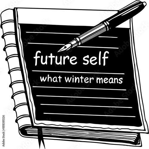 A notebook with the words future self what winter means and a pen isolated on, symbolizing reflection, introspection, and the passage of time during the winter season