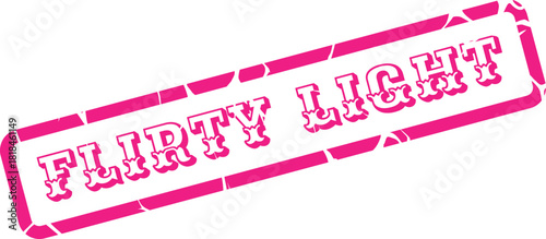 Pink Distressed Rubber Stamp Featuring Flirty Light for Playful Illumination and Charming Ambiance