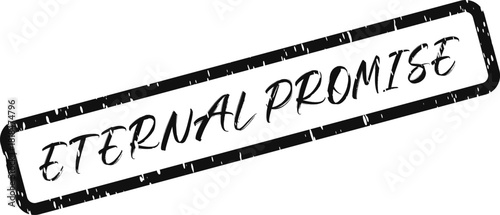 Significant declaration of an eternal promise showcased within a stylish distressed rubber stamp outline