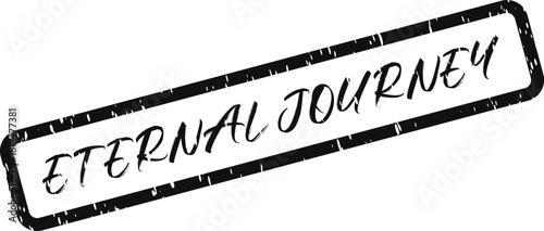 Eternal Journey stamped message conveying continuous growth and progress represented by a grunge texture