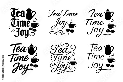 Tea Time Delight. Tea Time Joy. Create a calligraphy lettering illustration of the phrase: Tea Time Joy.