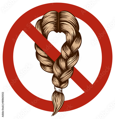 No Braids Sign Symbolizing Prohibition of Hair Styling Restrictions