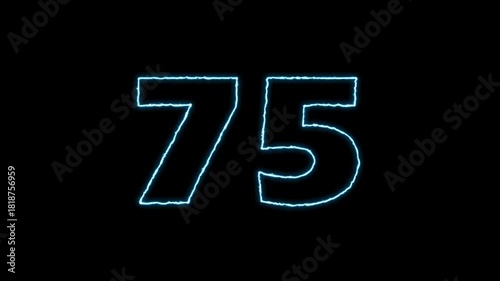 Glowing Number 75 Animation on Black Background.