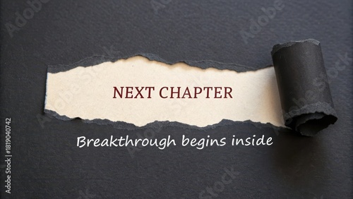 Torn Dark Paper Revealing Next Chapter Quote with Open Edge