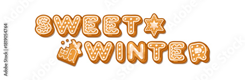 Gingerbread lettering illustration with Sweet Winter phrase made from iced cookie letters on a light background