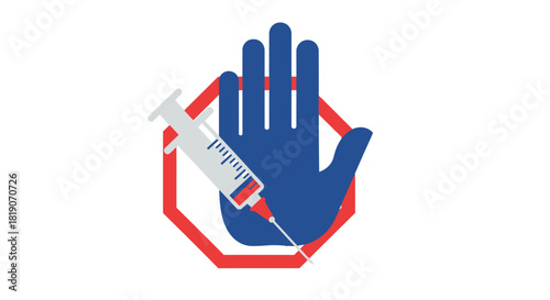 Stop sign with hand and syringe symbolizing vaccination refusal or drug abuse