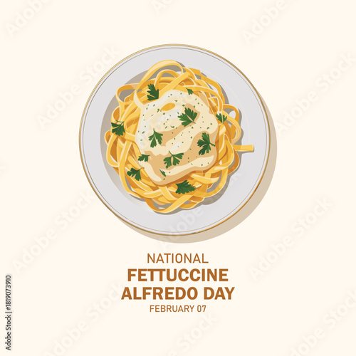 National Fettuccine Alfredo Day vector. Plate of pasta with cream sauce, parmesan cheese and parsley vector. February 7.