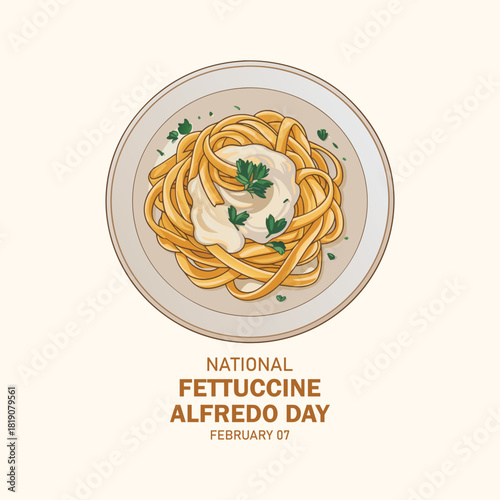 National Fettuccine Alfredo Day vector. Plate of pasta with cream sauce, parmesan cheese and parsley vector. February 7.