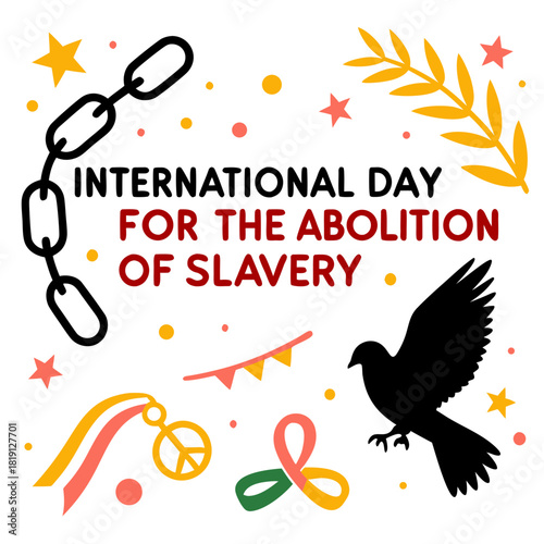 INTERNATIONAL DAY FOR THE ABOLITION OF SLAVERY vector illustration isolated on white background