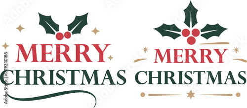 Christmas holiday greeting design set with festive typography traditional holly leaves, red berries and golden stars on white