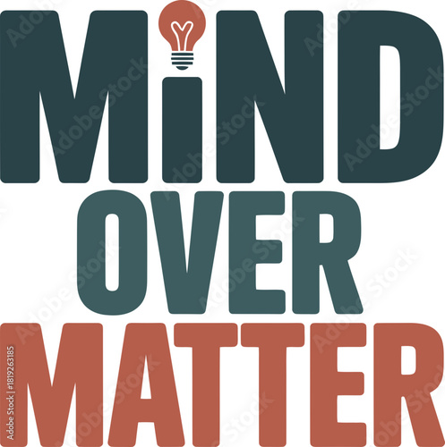 Find your inner strength with this motivational Mind Over Matter empowerment mantra