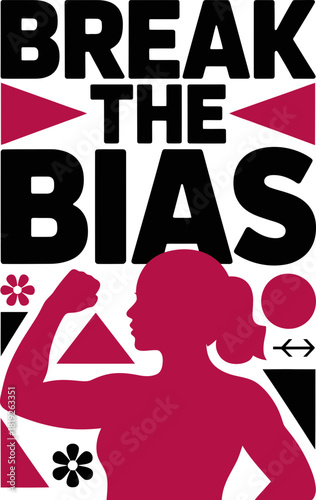 Break the bias with this empowering graphic for social justice and gender equality