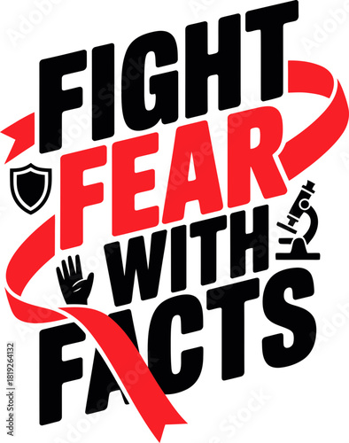 Fight fear using facts, a powerful health message for community awareness campaigns