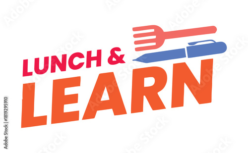 The words "LUNCH & LEARN" are displayed in bold, sans-serif font, with a fork and pen graphic above the text.