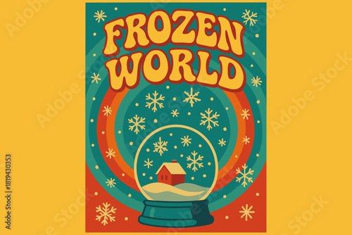 Retro Frozen Celebration. Frozen World — 70s Poster; wavy retro letters, concentric circular background with