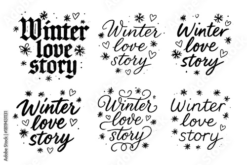 Winter Love Calligraphy. Winter love story. Create a calligraphy lettering illustration of the phrase: Winter
