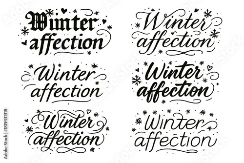Winter Affection Calligraphy. Winter affection. Create a calligraphy lettering illustration of the phrase: