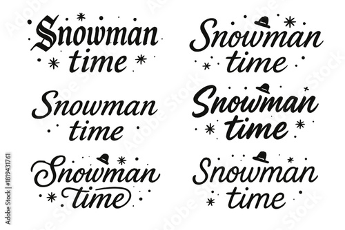 Snowman Time Lettering. Snowman time. Create a calligraphy lettering illustration of the phrase: Snowman time.
