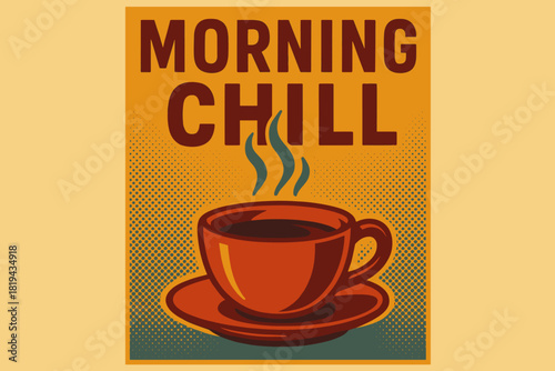 Retro Morning Warmth. Morning Chill — Retro Poster (alt): condensed sans-serif with soft drop shadow; central