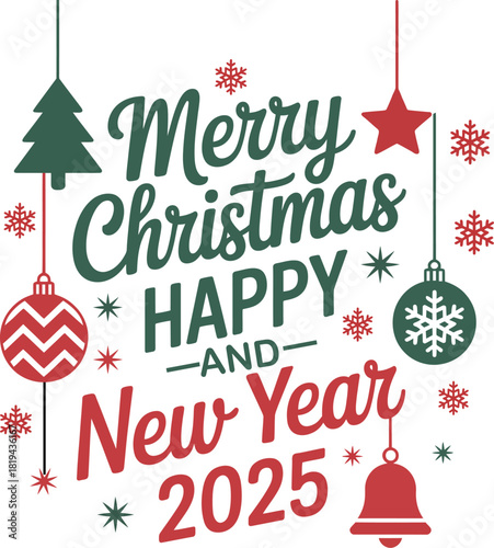 Merry christmas and happy new year 2025 greeting card. calligraphy text design with holiday ornaments snowflakes