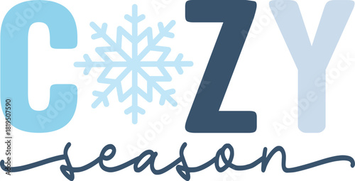 Cozy Season winter typography design on plain white transparent isolated background for card, shirt, hoodie, sweatshirt, apparel, card, tag, mug, icon, poster or badge
