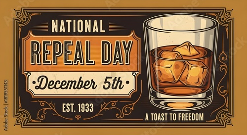 Retro National Repeal Day December 5th Art Deco Card: Whiskey Glass, Ice, and Decorative Borders. Est. 1933, A Toast to Freedom.