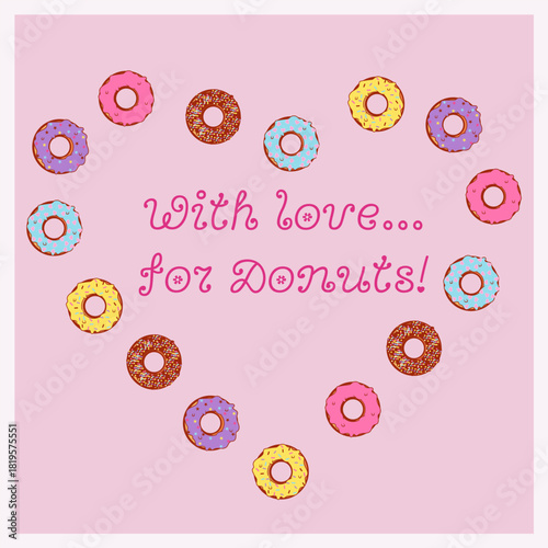 Heart from Multi-colored donuts with glaze and colorful sprinkles, with love, card, sweets, dessert, National Donut Day