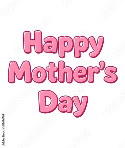 Pink Happy Mother's Day text on white