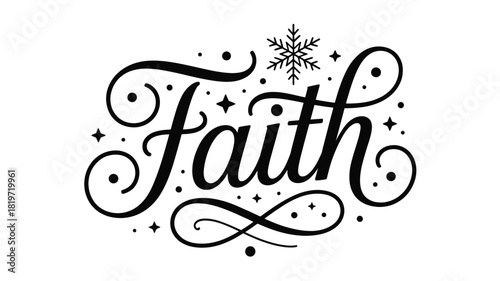 Elegant black silhouette of the word faith in decorative script with swirling flourishes and a snowflake accent symbolizing hope and belief during winter holidays silhouette