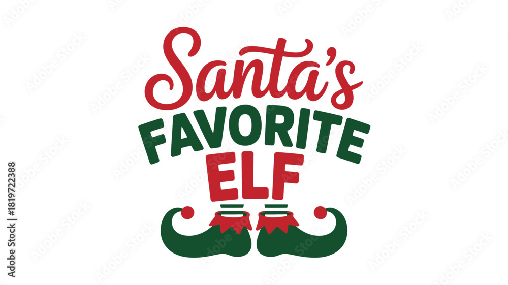 Fototapeta premium Whimsical christmas graphic featuring the text santa s favorite elf in festive lettering with a silhouette of elf shoes and striped socks