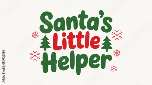 Festive santa s little helper text design with christmas trees and snowflakes silhouette