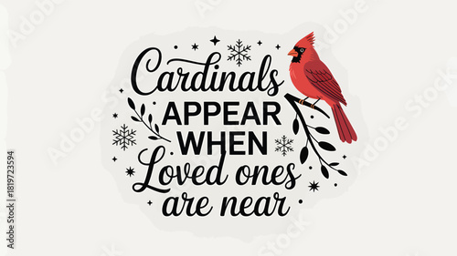 Beautiful red cardinal bird perched on a branch with a heartwarming quote about loved ones appearing near silhouette