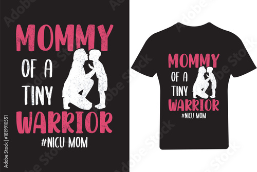 Mpmmy of a tinny , Mother T shirt Design 